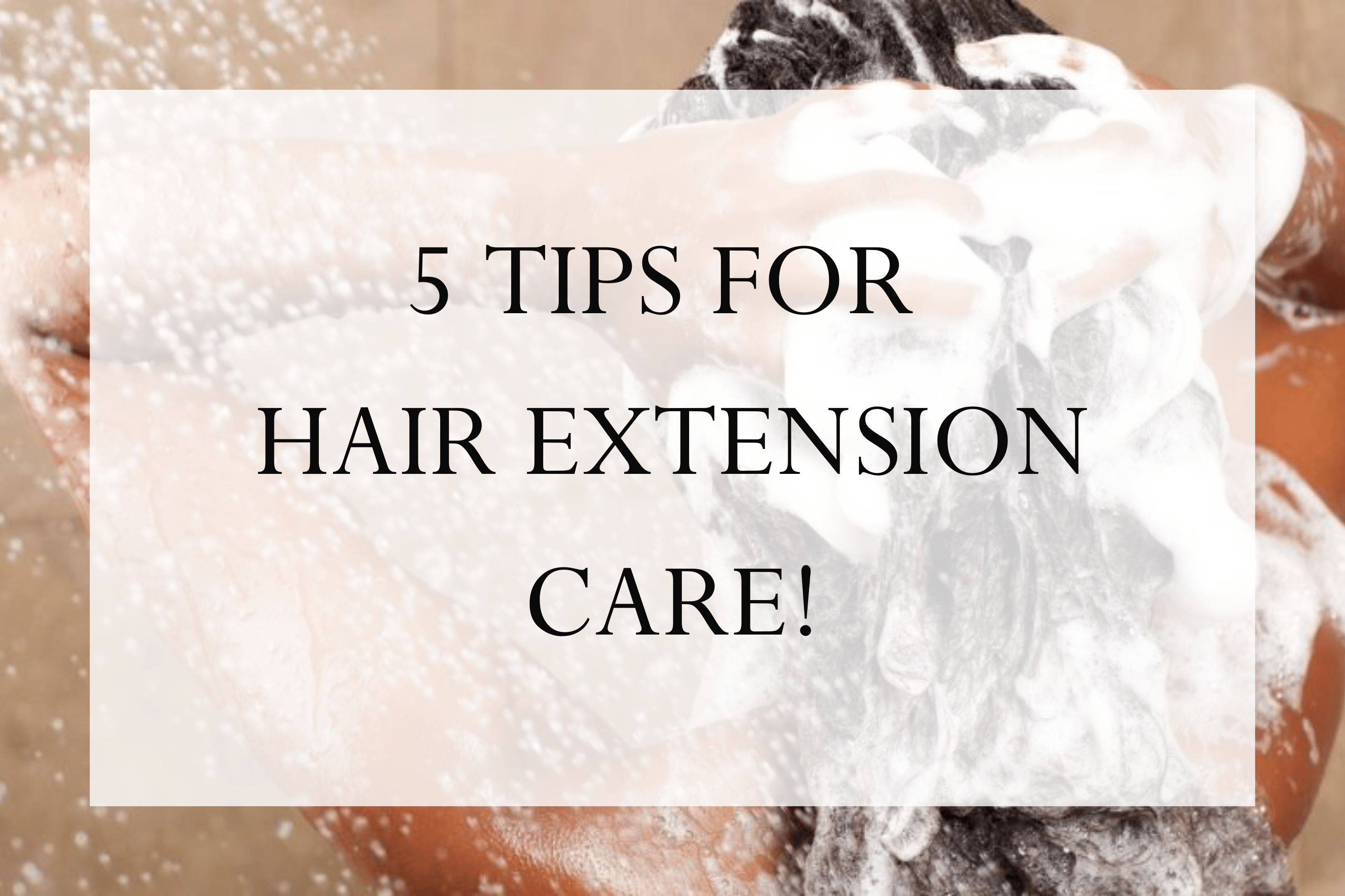 How to care for Hair Extensions - Top 5 Tips - Sophia Hair Australia